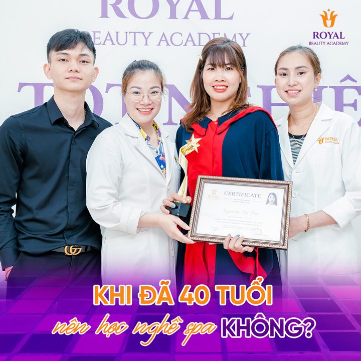 40 tuổi học spa vẫn có thể theo đuổi đam mê và thành công