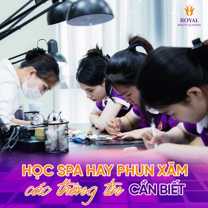 Chia sẻ giải đáp về lời khuyên học spa hay phun xăm thẩm mỹ