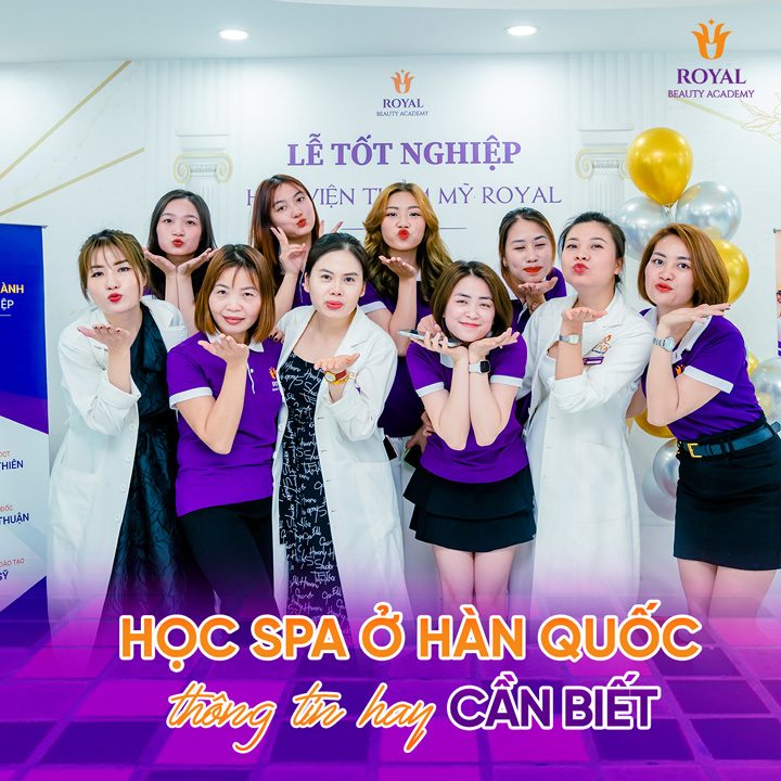 Học spa tại hàn quốc và các thông tin cần biết khi đăng ký